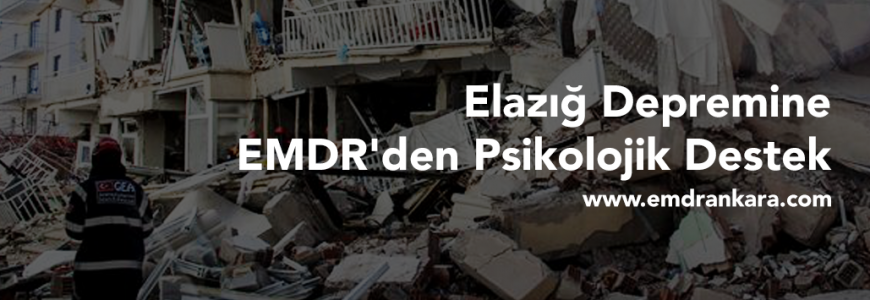 Elazığ Depremine EMDR'den Psikolojik Destek