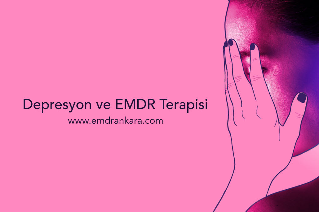 Depresyon ve EMDR Terapisi